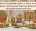 Housewarming Gifts Under ₹1000: Brass, Meenakari & Pooja Essentials for Griha Pravesh