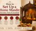 How to Set Up a Home Mandir: Direction, Vastu & Essentials